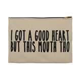 GOT A GOOD HEART But This Mouth Tho Planner Pens Storage pouch- Natural/Black