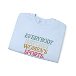 WATCHING WOMENS SPORTS UNISEX SWEATSHIRT