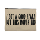 GOT A GOOD HEART But This Mouth Tho Planner Pens Storage pouch- Natural/Black