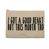 GOT A GOOD HEART But This Mouth Tho Planner Pens Storage pouch- Natural/Black