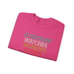 WATCHING WOMENS SPORTS UNISEX SWEATSHIRT