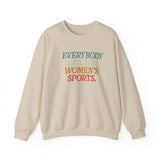 WATCHING WOMENS SPORTS UNISEX SWEATSHIRT