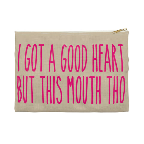 I GOT A GOOD HEART But This Mouth Tho Planner Pens Storage pouch