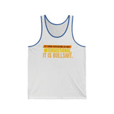 If your Activism is not Intersectional Unisex Tank Top @PortiaNoir